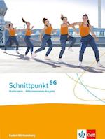 Schnittpunkt Mathematik 8G. Schülerbuch Klasse 8. Differenzierende Ausgabe Baden-Württemberg ab 2015