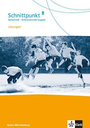 Schnittpunkt Mathematik - Differenzierende Ausgabe für Baden-Württemberg. Lösungen 8. Schuljahr