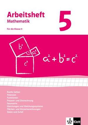 Arbeitshefte Mathematik 5. Neubearbeitung. Arbeitsheft mit Lösungsheft. Reelle Zahlen, Potenzen, Funktionen, Geometrie, Quadratische Gleichungen, Gleichungssysteme