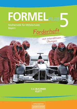 Formel PLUS. Förderarbeitsheft mit interaktiven Übungen Klasse 5. Ausgabe Bayern Mittelschule ab 2017