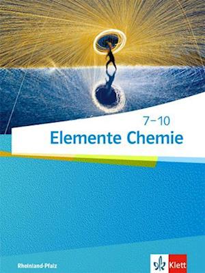 Elemente Chemie 7-10. Schülerbuch Klassen 7-10. Ausgabe Rheinland-Pfalz