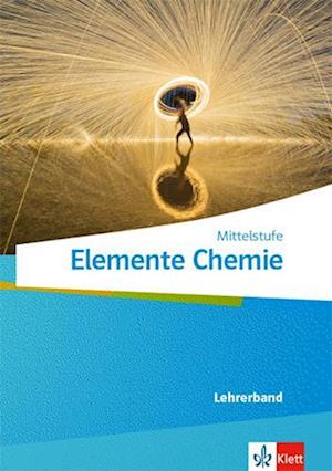 Elemente Chemie Mittelstufe. Lehrerband Klassen 7-10