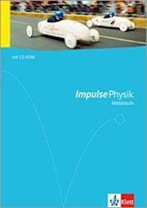 Impulse Physik - Allgemeine Ausgabe für die Mittelstufe. Schülerbuch mit DVD-ROM Klasse 7 bis 10