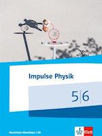 Impulse Physik 5/6. Schülerbuch Klassen 5/6 (G9). Ausgabe Nordrhein-Westfalen ab 2019