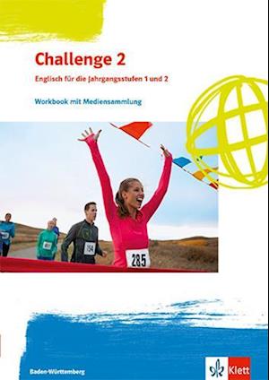 Challenge 2. Englisch für Berufliche Gymnasien - Workbook mit Mediensammlung Klassen 12/13. Ausgabe Baden-Württemberg