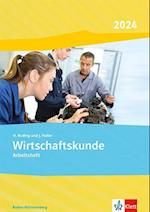 Wirtschaftskunde. Arbeitsheft. Ausgabe Baden-Württemberg 2024