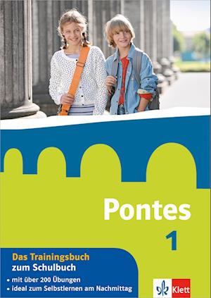 Pontes 1. Das Trainingsbuch zum Schulbuch
