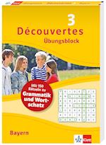 Découvertes 3 Bayern (ab 2017) Übungsblock zum Schulbuch, 3. Lernjahr