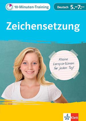 10-Minuten-Training Deutsch Rechtschreibung Zeichensetzung 5.-7. Klasse