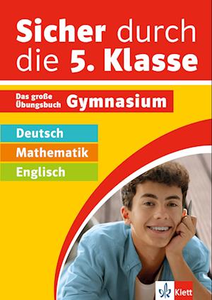 Sicher durch die 5. Klasse - Deutsch, Mathe, Englisch