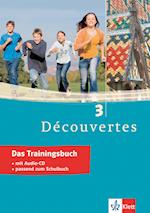 Découvertes 3. Das Trainingsbuch