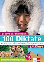 100 Diktate Abenteuer - Zeitreisen - Fremde Welten. 3./4. Klasse