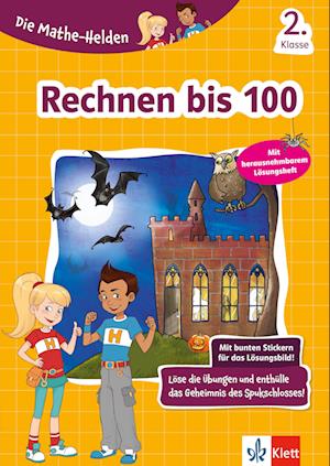 Die Mathe-Helden. Rechnen bis 100. 2. Klasse