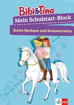 Bibi & Tina Mein Schulstart-Block. Erstes Rechnen und Konzentration ab 5 Jahren