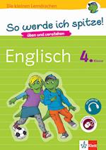 So werde ich spitze! Englisch 4. Klasse. üben und verstehen, Englisch in der Grundschule, mit Audio-CD