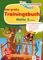 Team Drachenstark: Das großes Trainingsbuch Mathe 3. Klasse