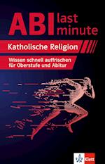 Abi last minute Katholische Religion