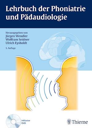 Lehrbuch der Phoniatrie und Pädaudiologie