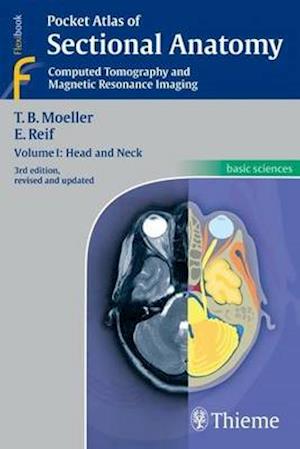 Pocket Atlas of Sectional Anatomy: Computed Tomography and Magnetic Resonance Imaging: Vol. 1 Head and Neck