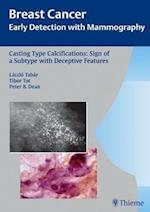 Breast Cancer: Early Detection with Mammography Vol. 2: Casting Type Calcifications