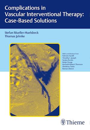 Complications in Vascular Interventional Therapy: Case-Based Solutions