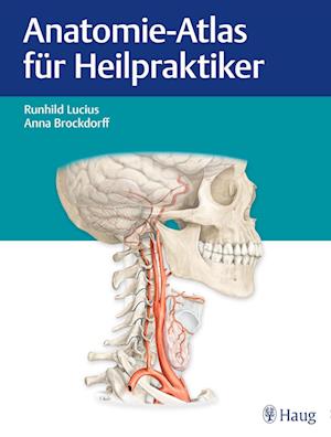 Anatomie-Atlas für Heilpraktiker