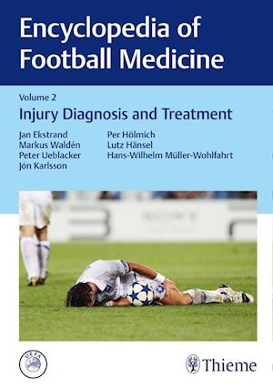 Encyclopedia of Football Medicine Vol. 2: Injury Diagnosis and Treatment