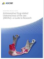 Antiresorptive Drug-Related Osteonecrosis of the Jaw (Aronj) - A Guide to Research