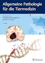 Allgemeine Pathologie für die Tiermedizin