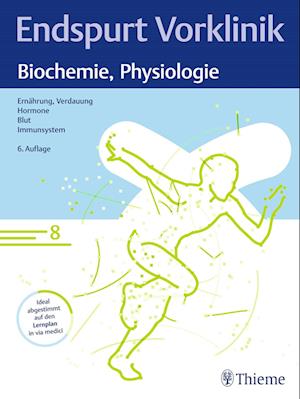 Endspurt Vorklinik: Biochemie, Physiologie