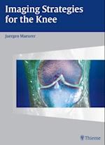 Imaging Strategies for the Knee