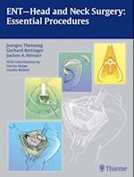 ENT-Head and Neck Surgery: Essential Procedures