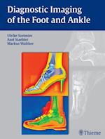 Diagnostic Imaging of the Foot and Ankle