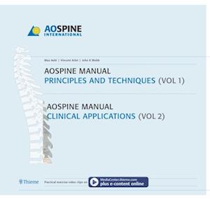 AO Spine Manual, Volume 1: Principles and Techniques; Volume 2: Clinical Applications