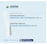 AO Spine Manual, Volume 1: Principles and Techniques; Volume 2: Clinical Applications