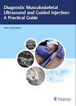 Diagnostic Musculoskeletal Ultrasound and Guided Injection: A Practical Guide