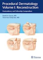 Procedural Dermatology Volume I: Reconstruction