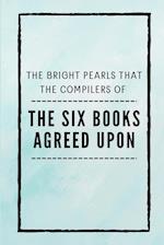 The Six Books Agreed Upon 