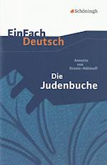 Die Judenbuche: Ein Sittengemälde aus dem gebirgigen Westfalen. EinFach Deutsch Textausgaben