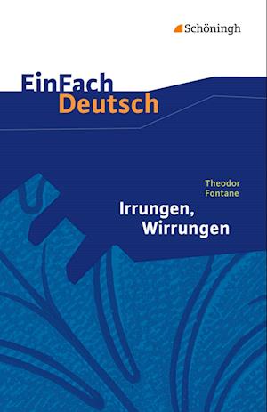 Irrungen, Wirrungen. EinFach Deutsch Textausgaben