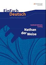 Nathan der Weise. EinFach Deutsch Unterrichtsmodelle
