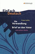 Die Verwandlung, Brief an den Vater und andere Werke. EinFach Deutsch Textausgaben