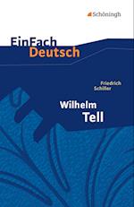 Wilhelm Tell. EinFach Deutsch Textausgaben