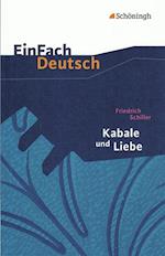 Kabale und Liebe: Ein bürgerliches Trauerspiel. EinFach Deutsch Textausgaben