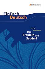 Das Fräulein von Scuderi. EinFach Deutsch Textausgaben