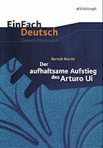 Der aufhaltsame Aufstieg des Arturo Ui. EinFach Deutsch Unterrichtsmodelle