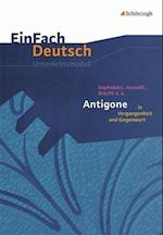 Antigone in Vergangenheit und Gegenwart. EinFach Deutsch Unterrichtsmodelle