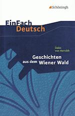Geschichten aus dem Wiener Wald. EinFach Deutsch Textausgaben