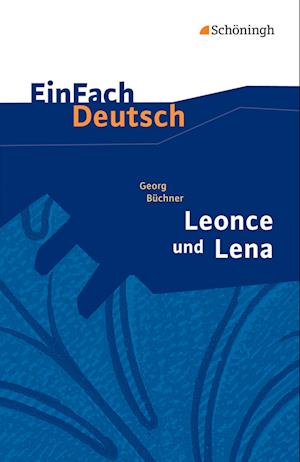 Leonce und Lena. EinFach Deutsch Textausgaben