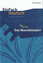 Das Muschelessen. EinFach Deutsch Unterrichtsmodelle